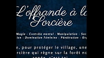 L&#039;Offrande de la Sorci&egrave;re - French audio Story Sexy Witch