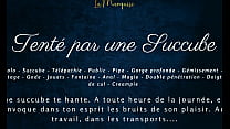 Tent&eacute; par une succube - French dirty talk public succubus anal